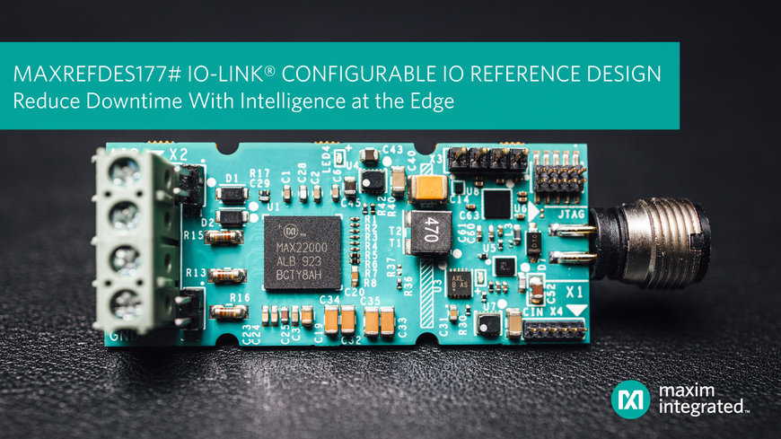 LA TECHNOLOGIE DE COMMUNICATION IO-LINK DE MAXIM INTEGRATED PERMET DE RÉDUIRE LES ARRÊTS DE PRODUCTION